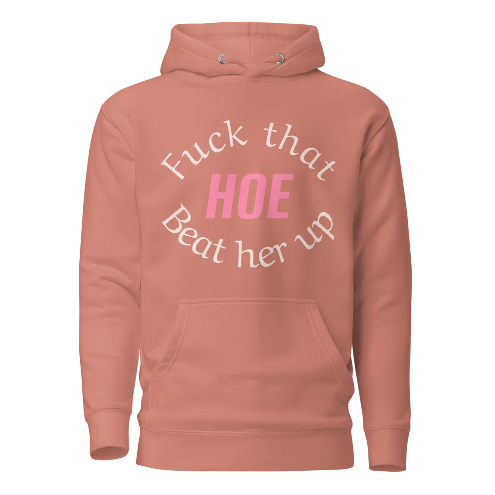 F that H Beat her up - Hoodie