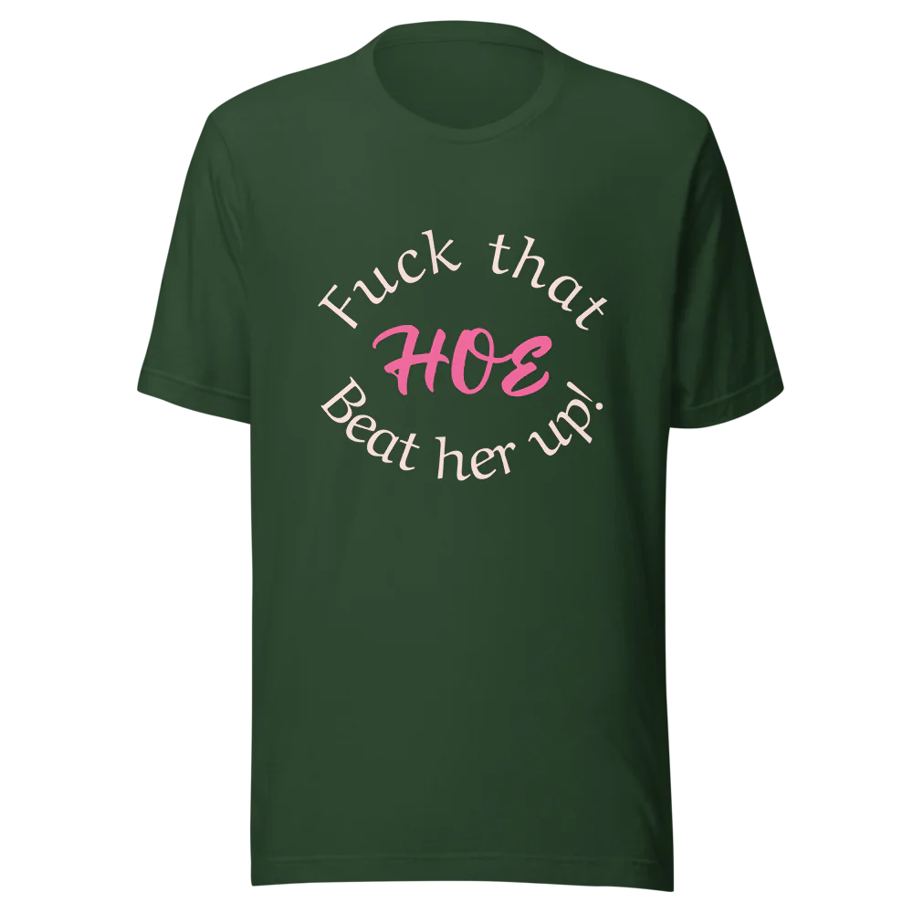 F that H Beat her up - t shirt